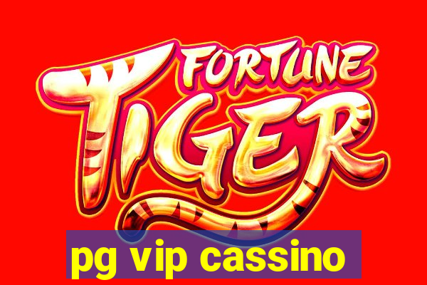 pg vip cassino